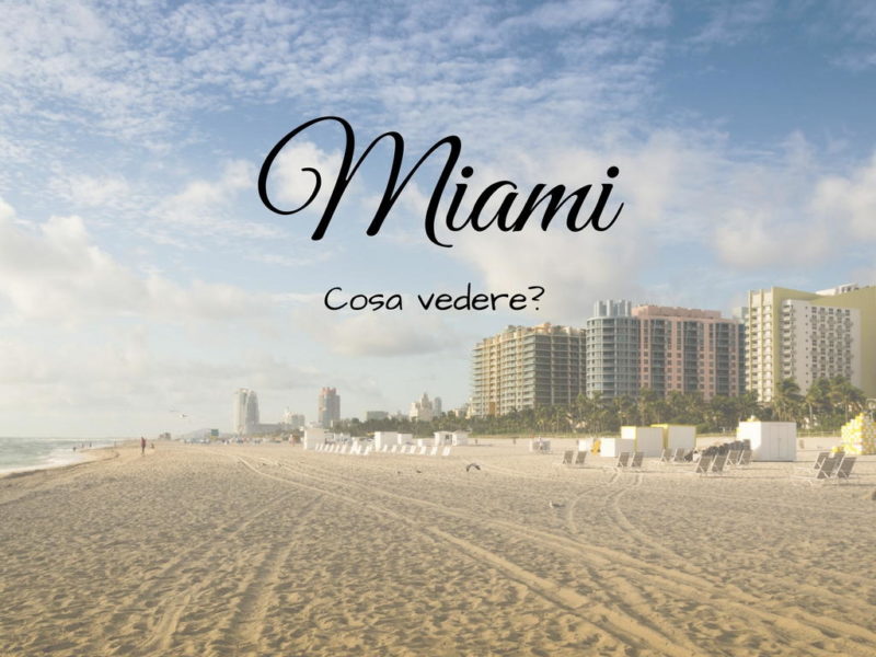 cosa vedere a miami