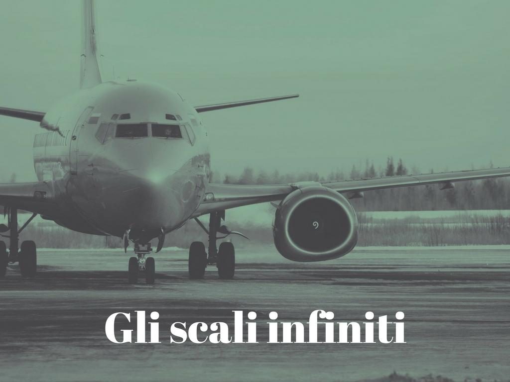 Gli scali infiniti