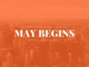 May begins
