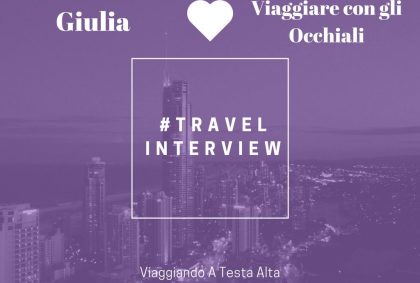 travel interview Viaggiare con gli occhiali