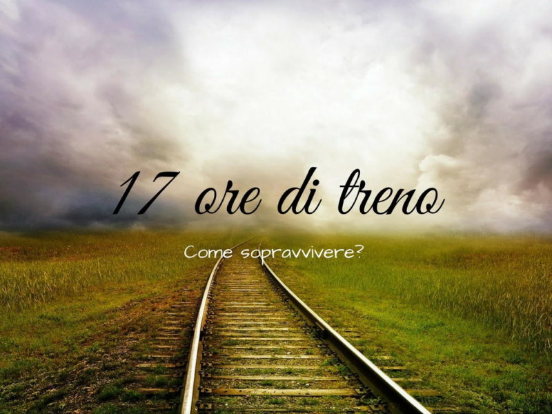 17 ore di treno titolo