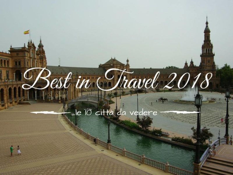Best in Travel 2018 le 10 città