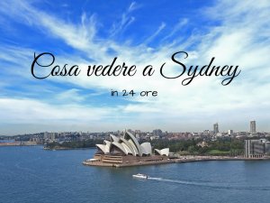 Cosa vedere a Sydney in 24 ore