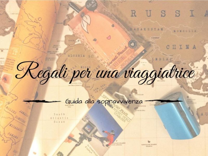Regali per una viaggiatrice