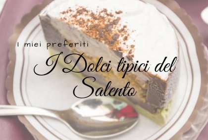 I Dolci tipici del Salento