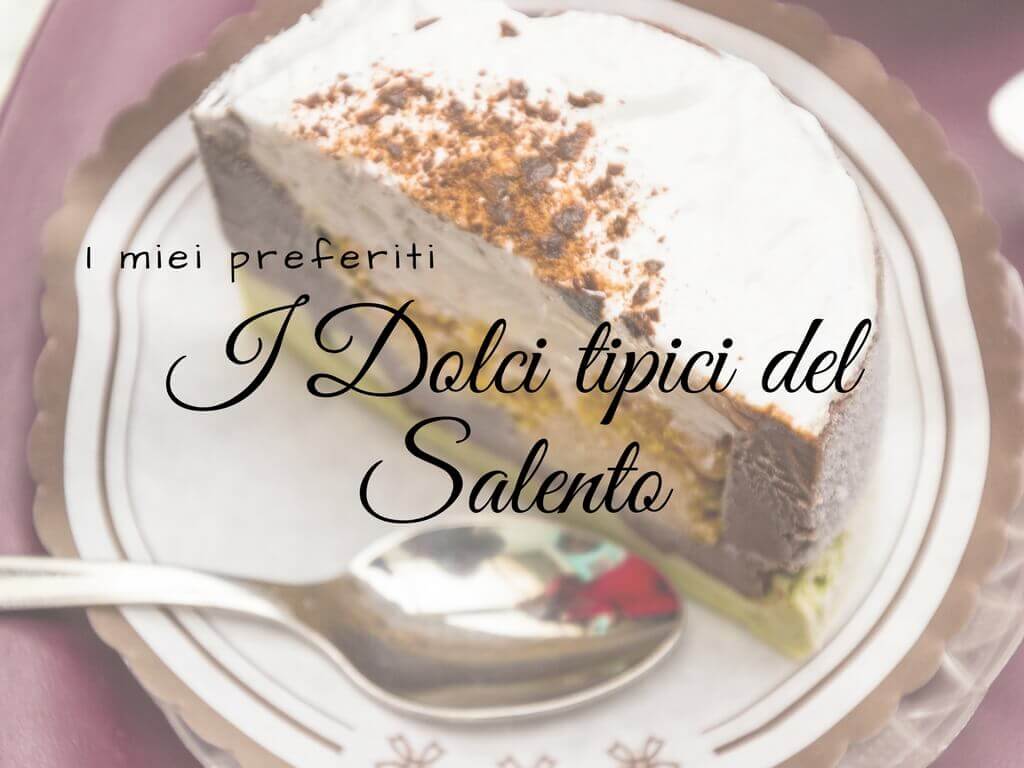 I Dolci tipici del Salento