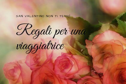 Regali per una viaggiatrice