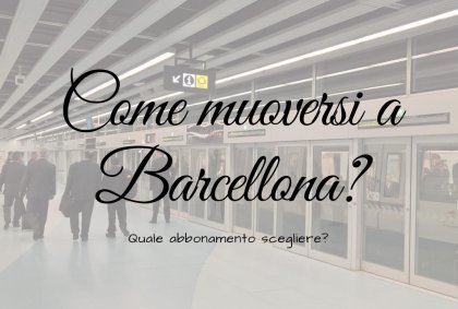 Abbonamenti dei trasporti a Barcellona