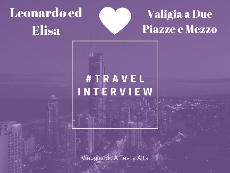 Travel Interview Leonardo ed Elisa