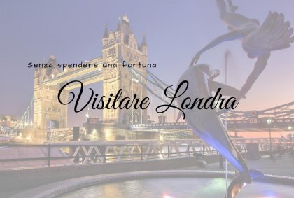 Visitare Londra