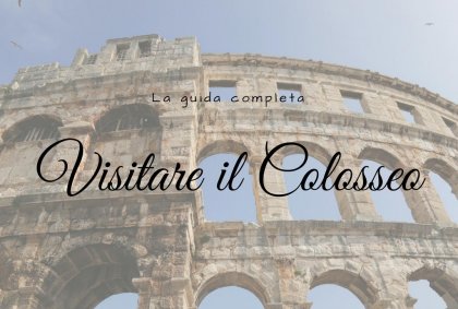 Visitare il Colosseo
