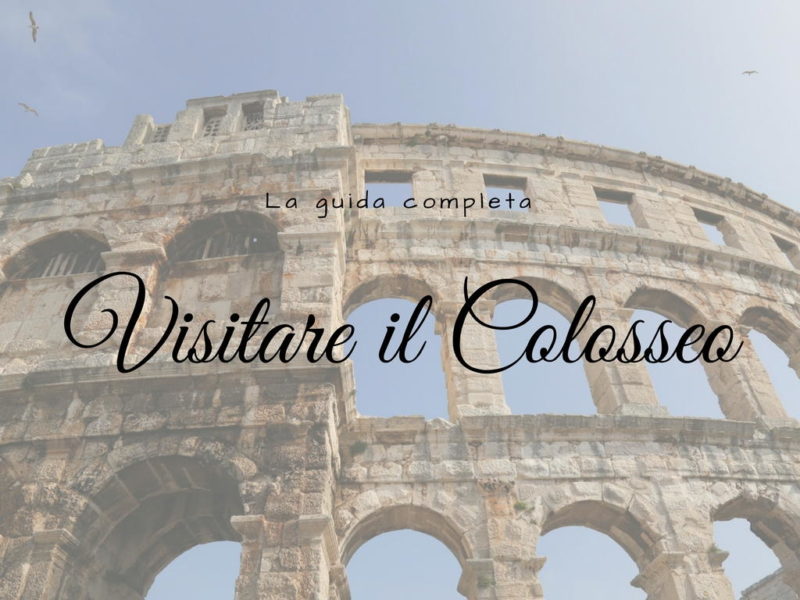 Visitare il Colosseo