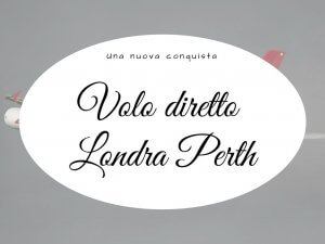 Volo diretto Londra Perth