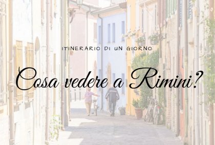 Cosa vedere a Rimini