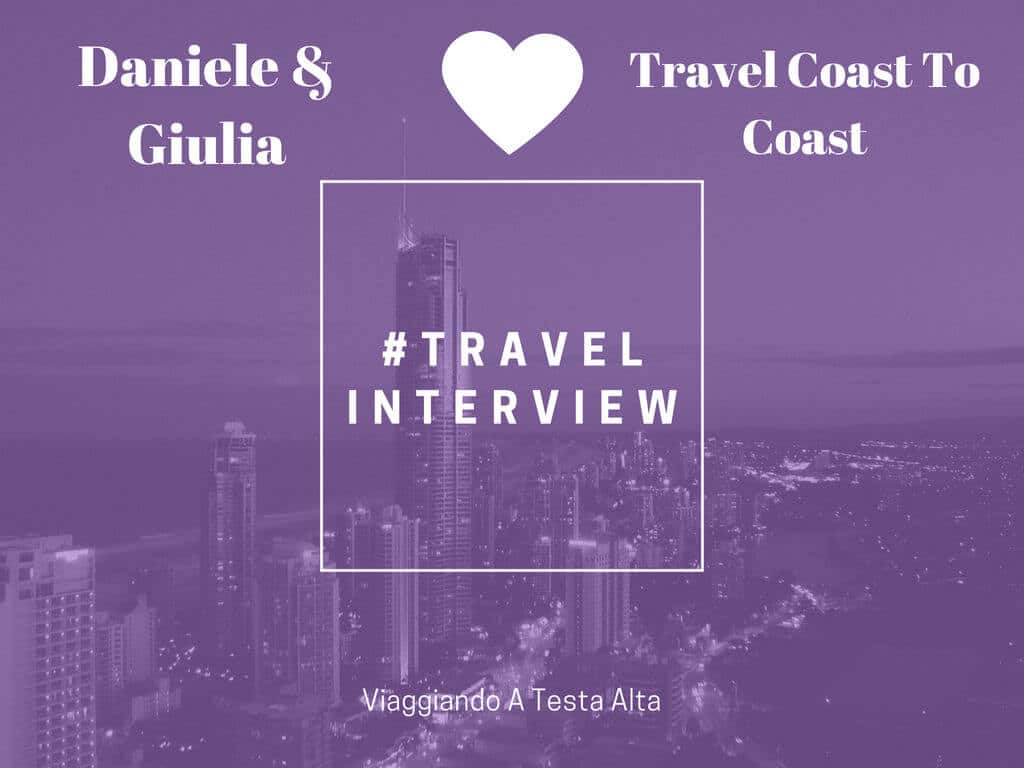 Travel Interview Daniele e Giulia