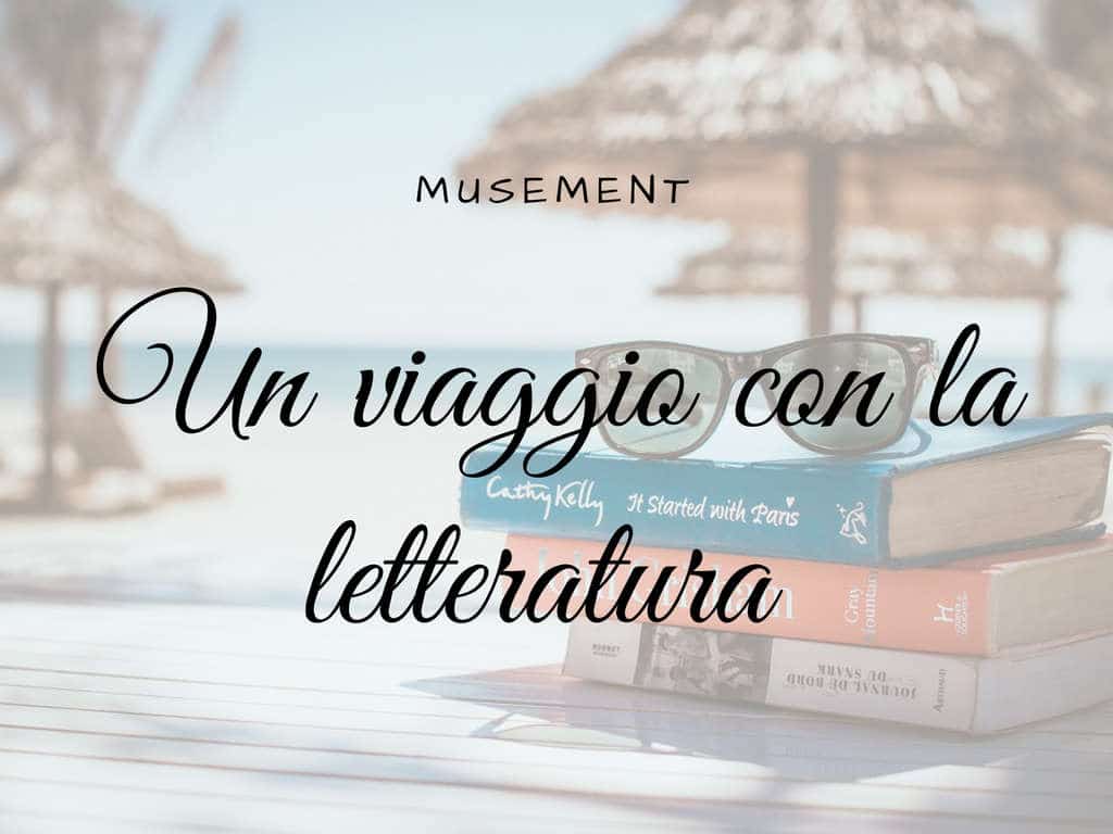 un viaggio con la letteratura