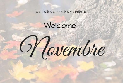 Welcome Novembre