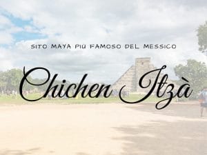 VIsita di Chichen Itza