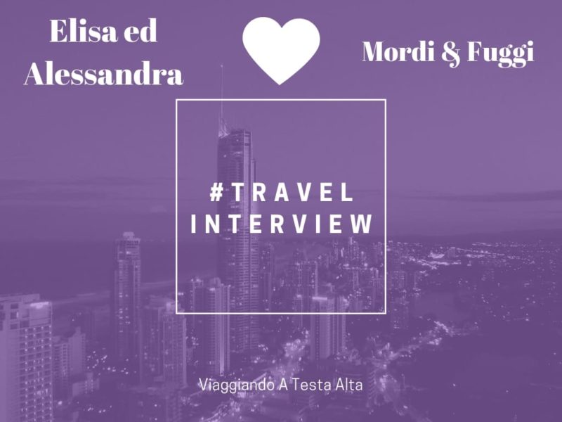 Travel Interview Elisa ed Alessandra
