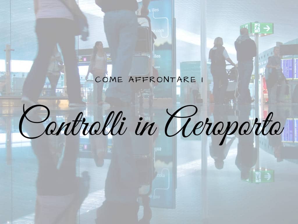 Controlli in Aeroporto