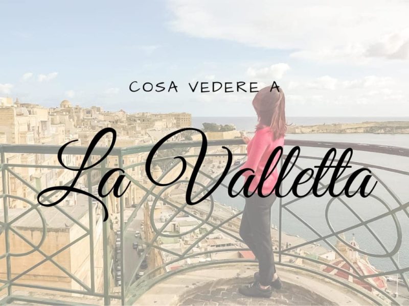 Cosa vedere a La Valletta