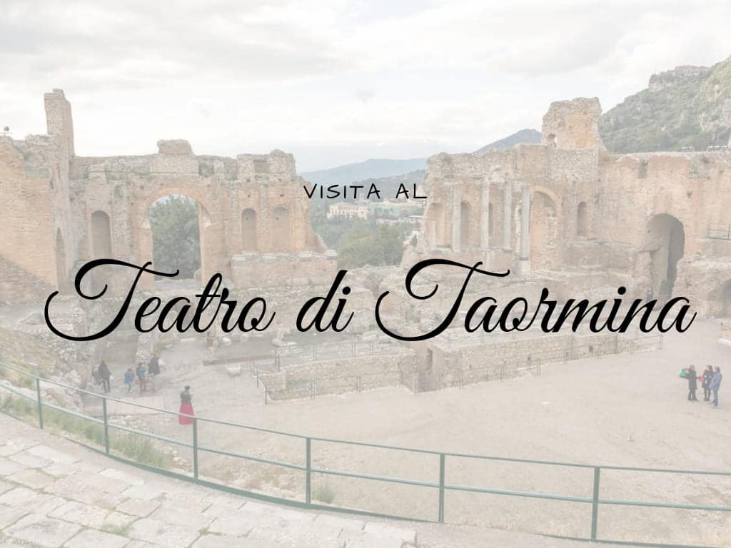 Visita al Teatro Greco di Taormina