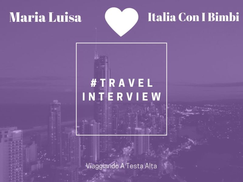 Travel Interview Maria Luisa