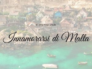Innamorarsi di Malta