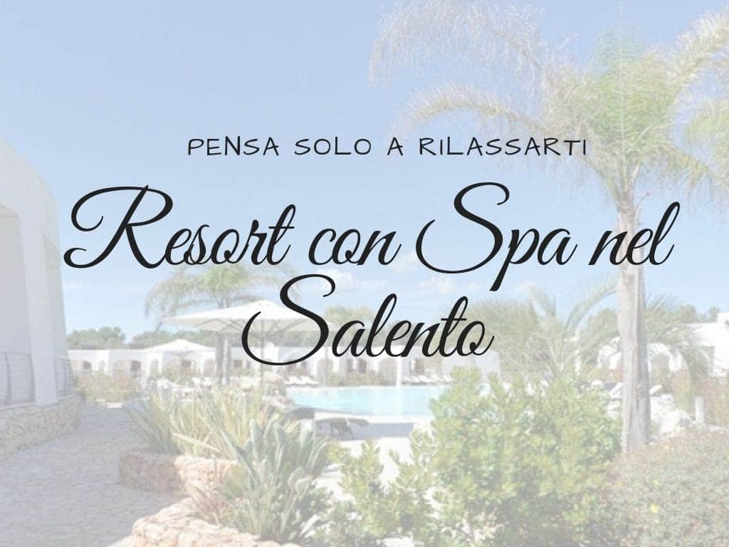 Resort con SPA nel Salento
