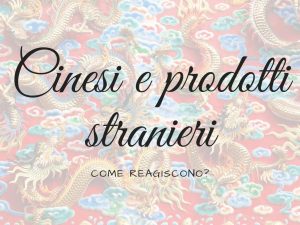 Copertina articolo dedicato a Cinesi e prodotti stranieri