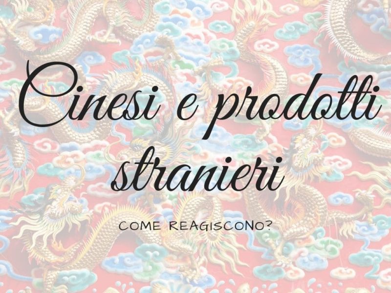 Copertina articolo dedicato a Cinesi e prodotti stranieri