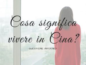 Copertina Articolo Cosa significa vivere in Cina
