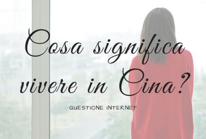 Copertina Articolo Cosa significa vivere in Cina
