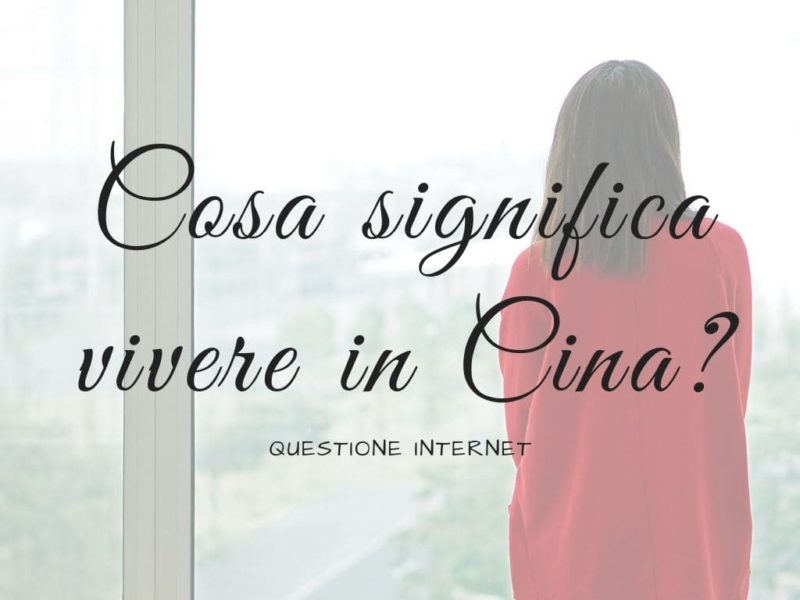 Copertina Articolo Cosa significa vivere in Cina