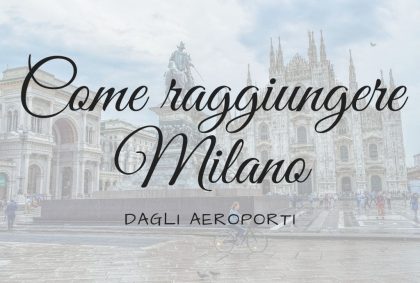 Copertina Articolo Come raggiungere Milano dagli aeroporti