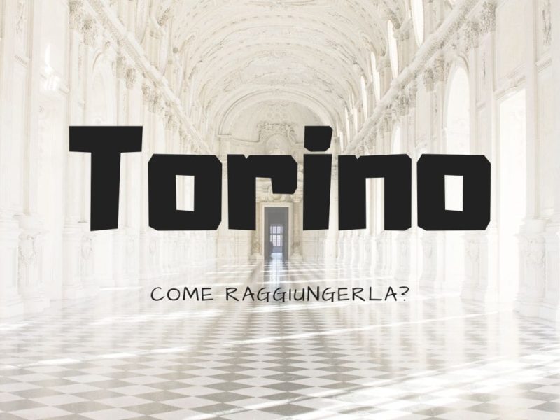 Copertina articolo su Come raggiungere Torino