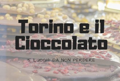 Torino e il cioccolato