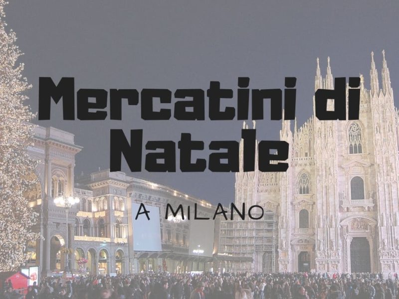 Mercatini di Natale a Milano