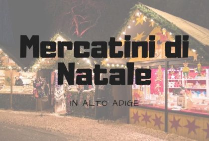 Mercatini di Natale dell'Alto Adige