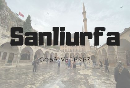 Cosa vedere a Sanliurfa