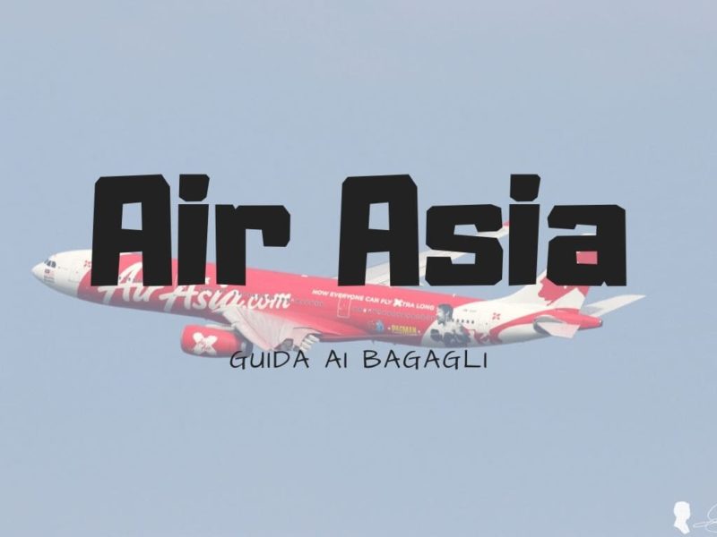 Bagaglio Air Asia Tutto Quello Che Devi Sapere Viaggiando A Testa Alta
