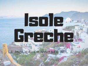 Migliori Isole Greche