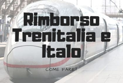 Rimborso del biglietto Trenitalia e Italo