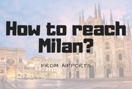 how to reach Milan from the airports