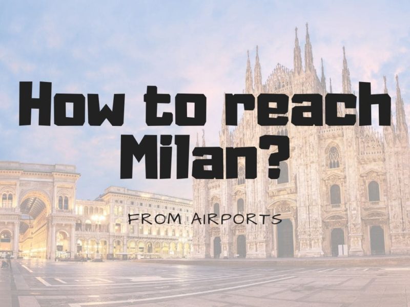 how to reach Milan from the airports