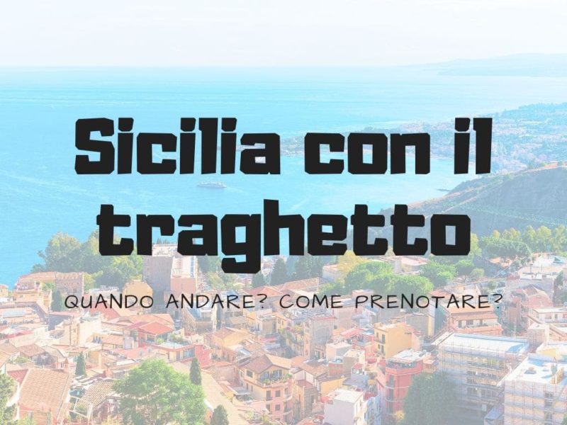 Sicilia con il traghetto