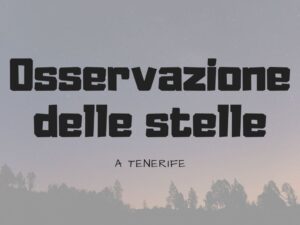 Osservazione delle stelle a Tenerife