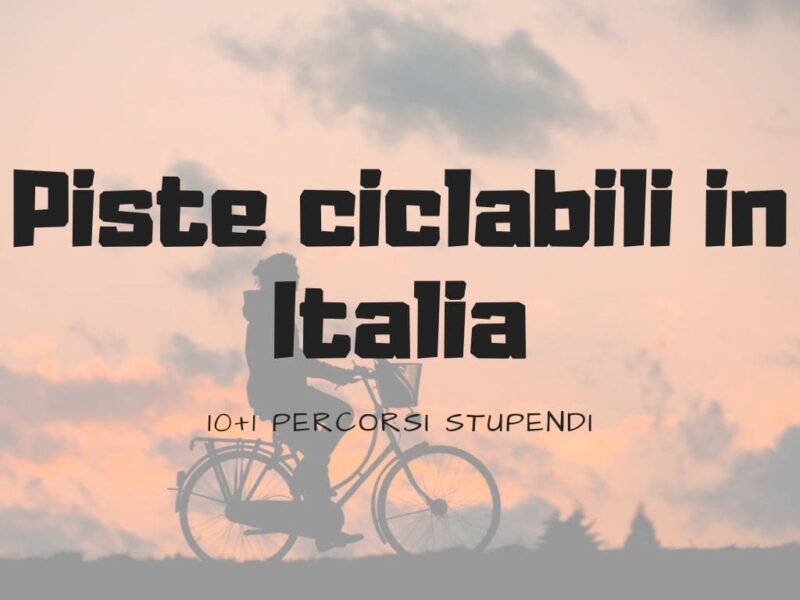 Piste Ciclabili in Italia