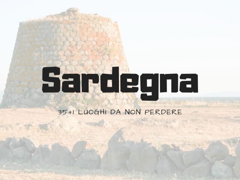 Cosa vedere in Sardegna