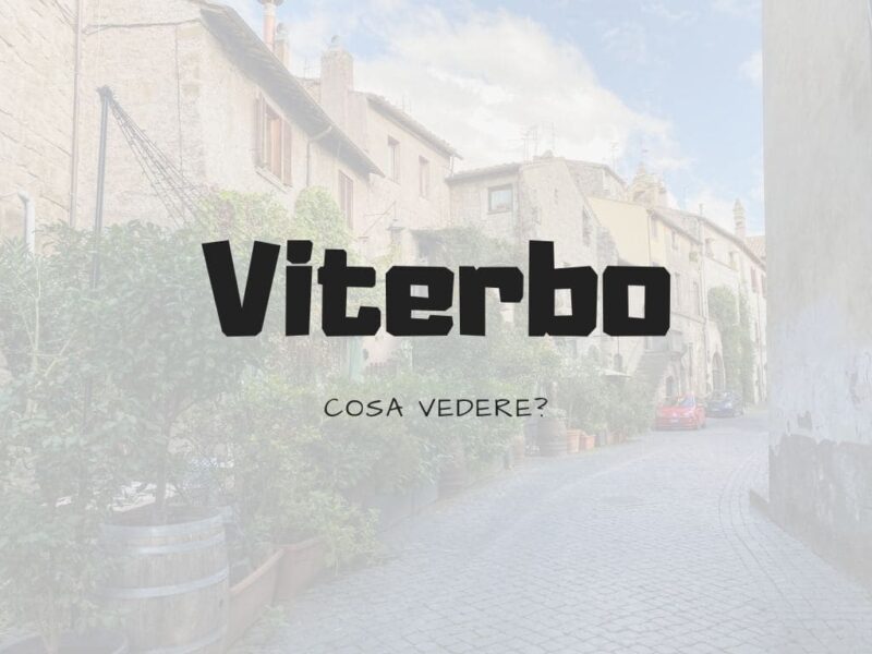 Cosa vedere a Viterbo